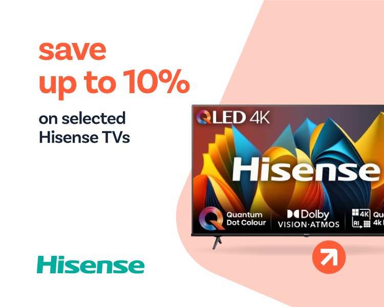 Save up to 10% on selected Hisense TVs .